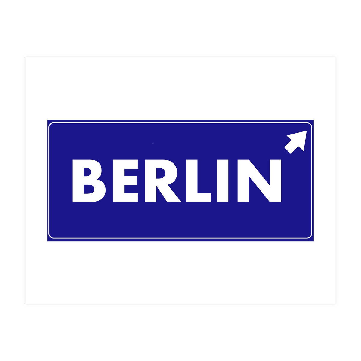 Let`s go to Berlin, Germany! Blue road sign (Print Only)