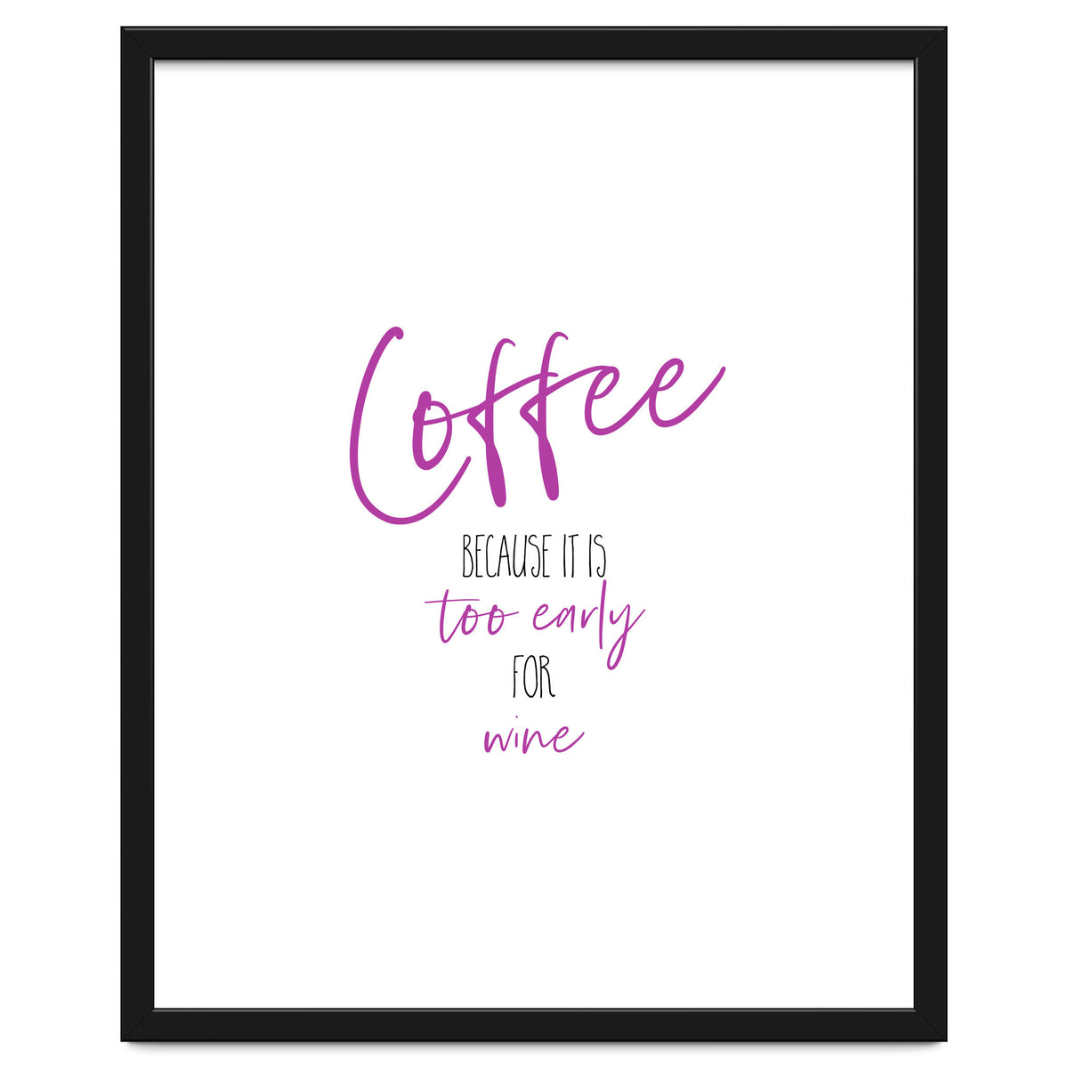 Coffee - too early for wine