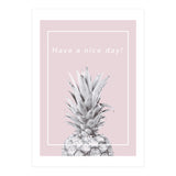 Have a nice day! - Pineapple Pink (Print Only) thumbnail