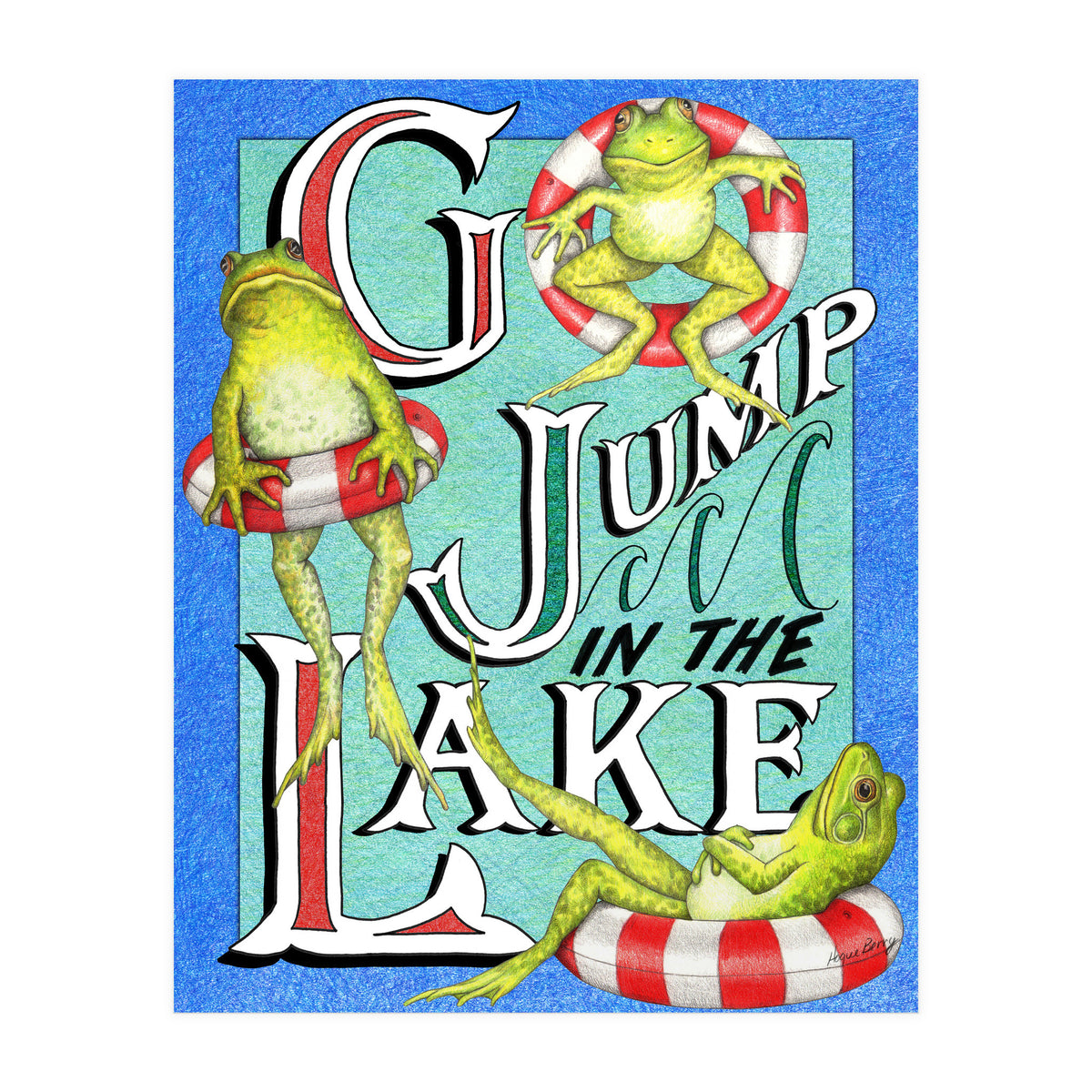 Go Jump In The Lake (Print Only)