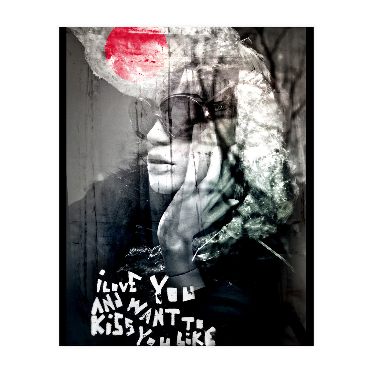 and want to kiss you like... (Print Only)