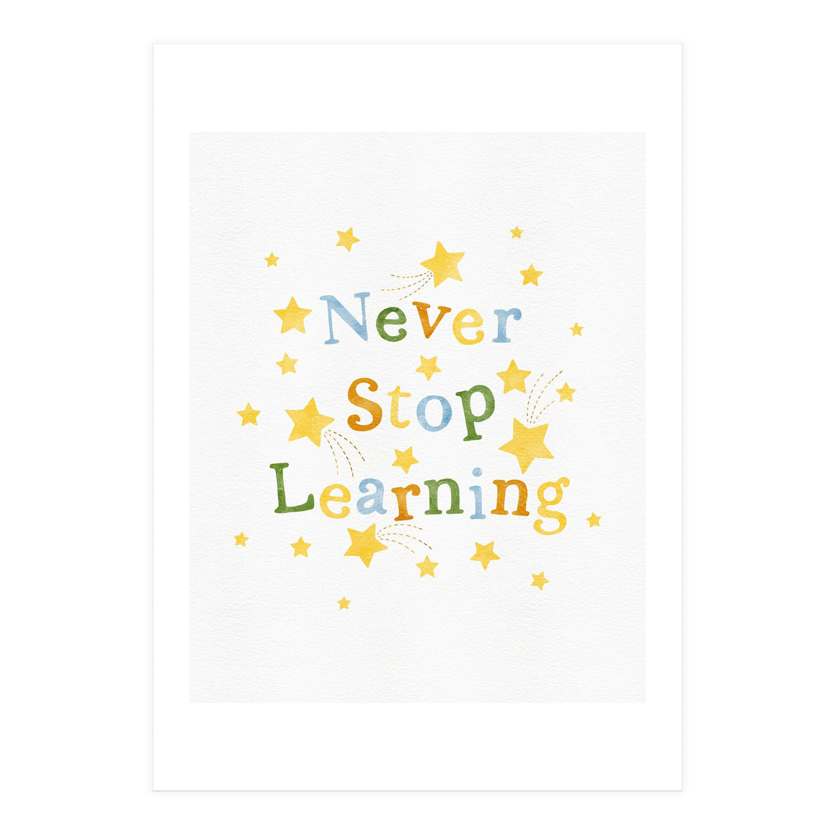 Never Stop Learning (Print Only)