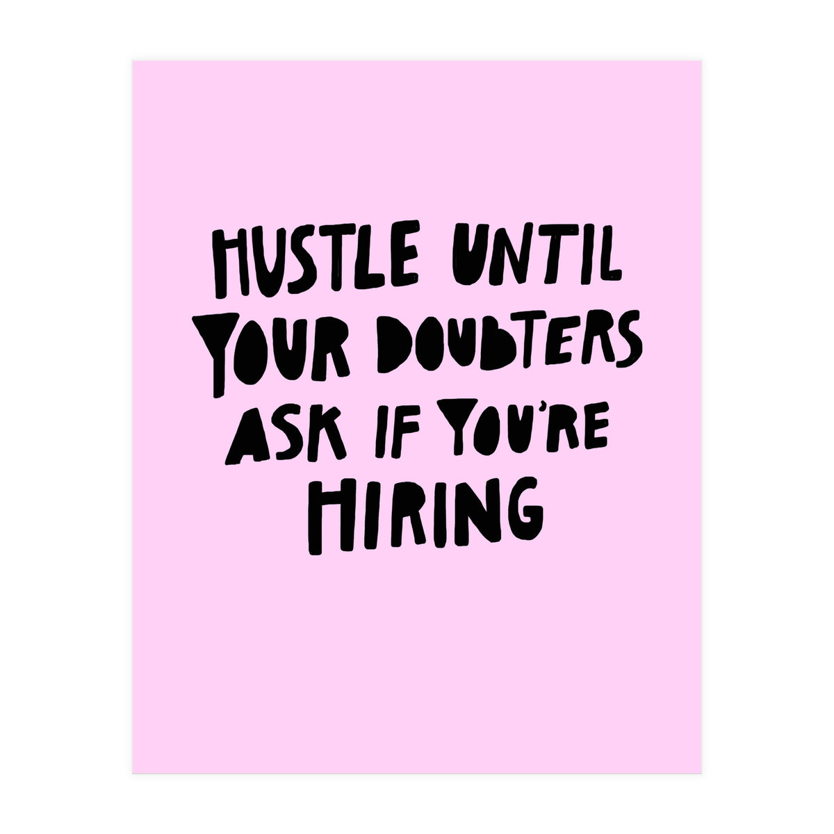 Hustle (Print Only)