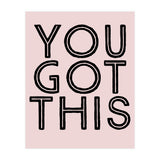 You Got This  (Print Only) thumbnail