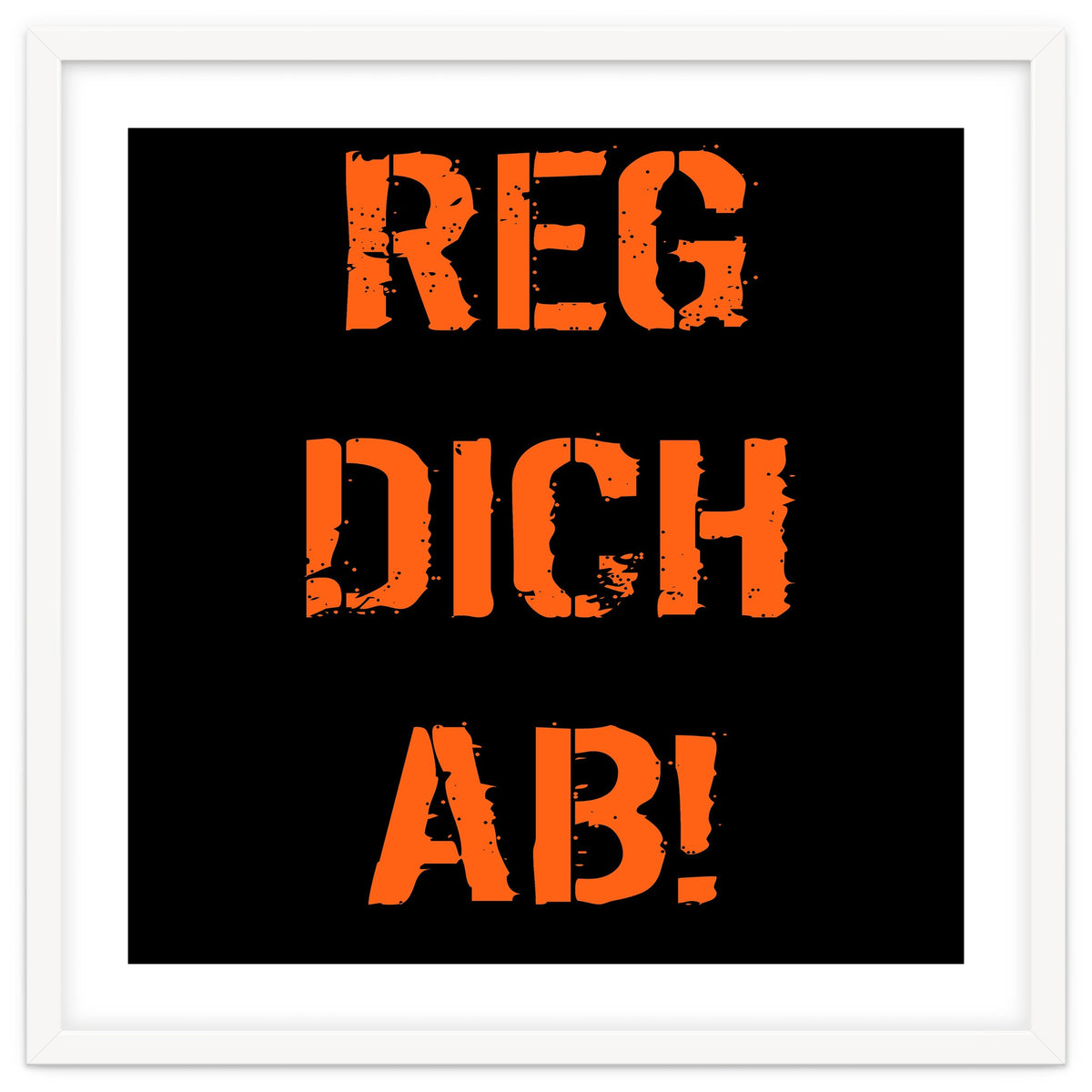 Reg Dich Ab - German expressions