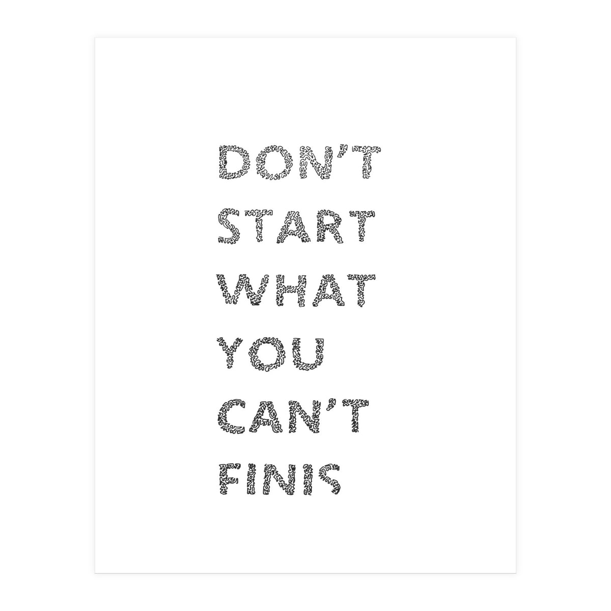 Don't Start (Print Only)