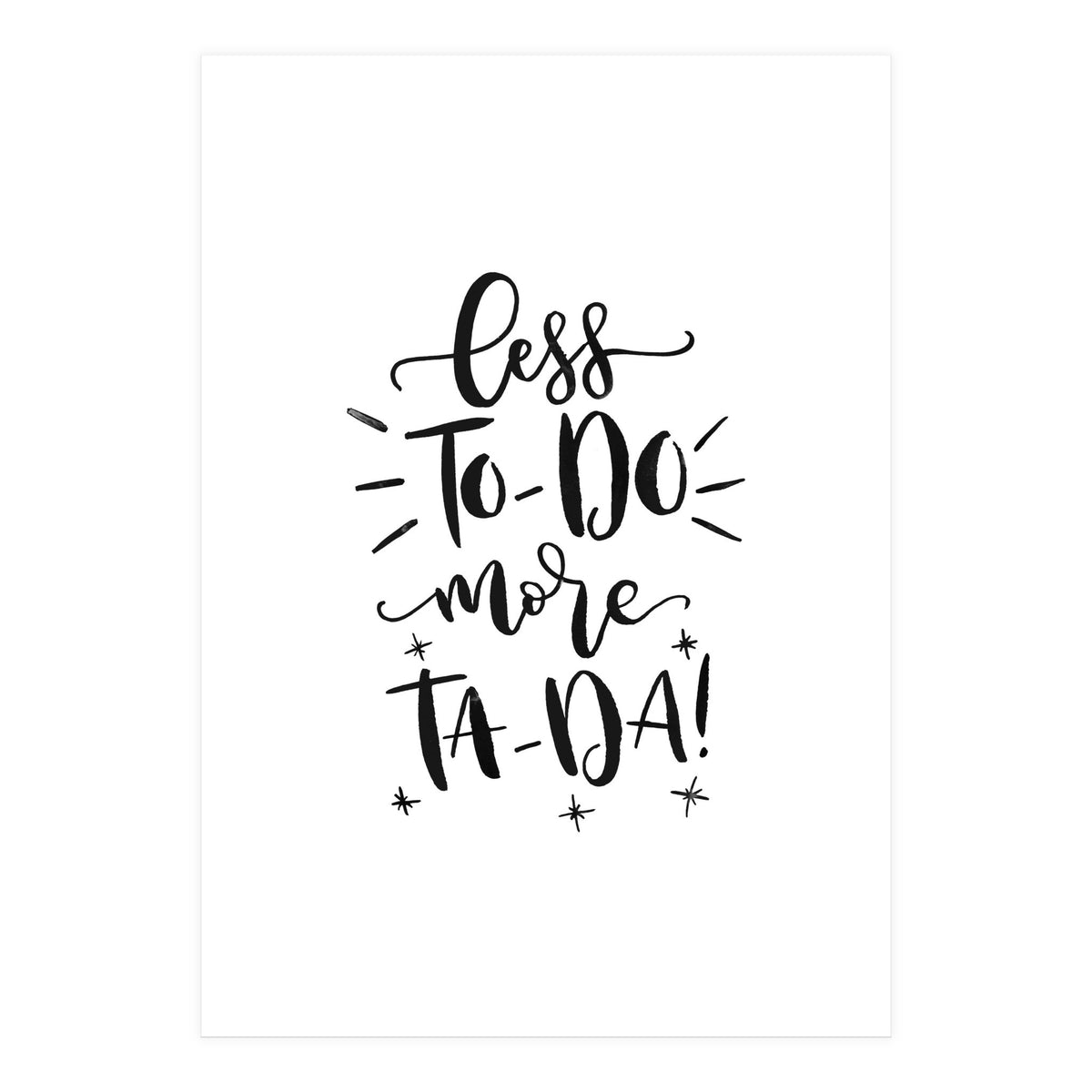Less To-Do More Ta-Da (Print Only)