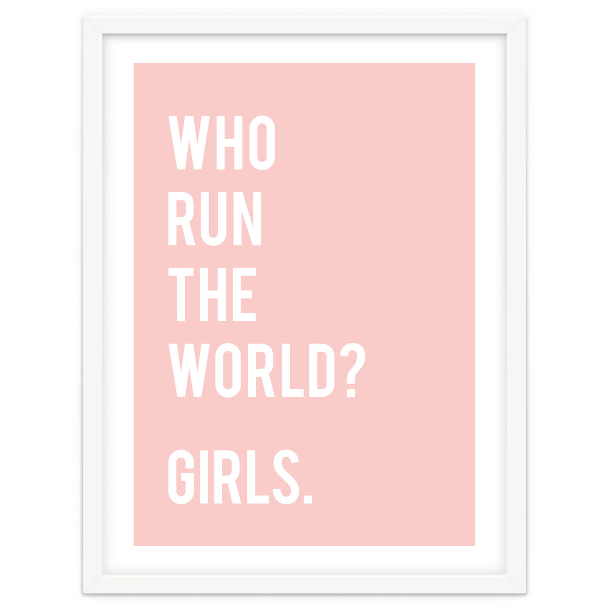 Who Run The World? Girls.