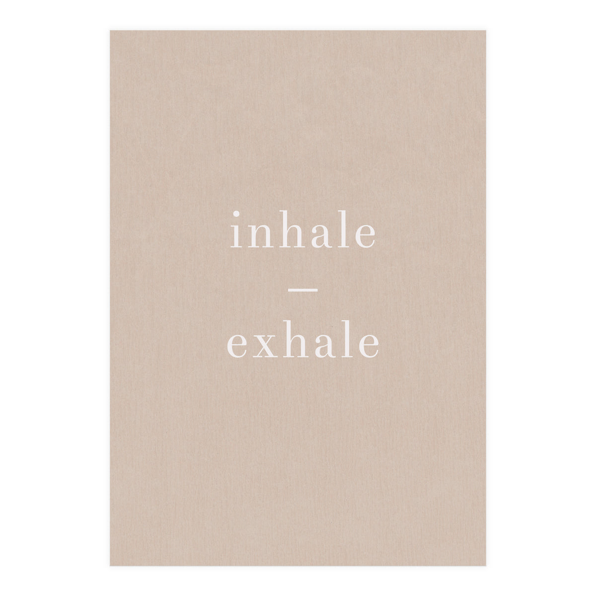 Inhale Exhale Beige Yoga (Print Only)