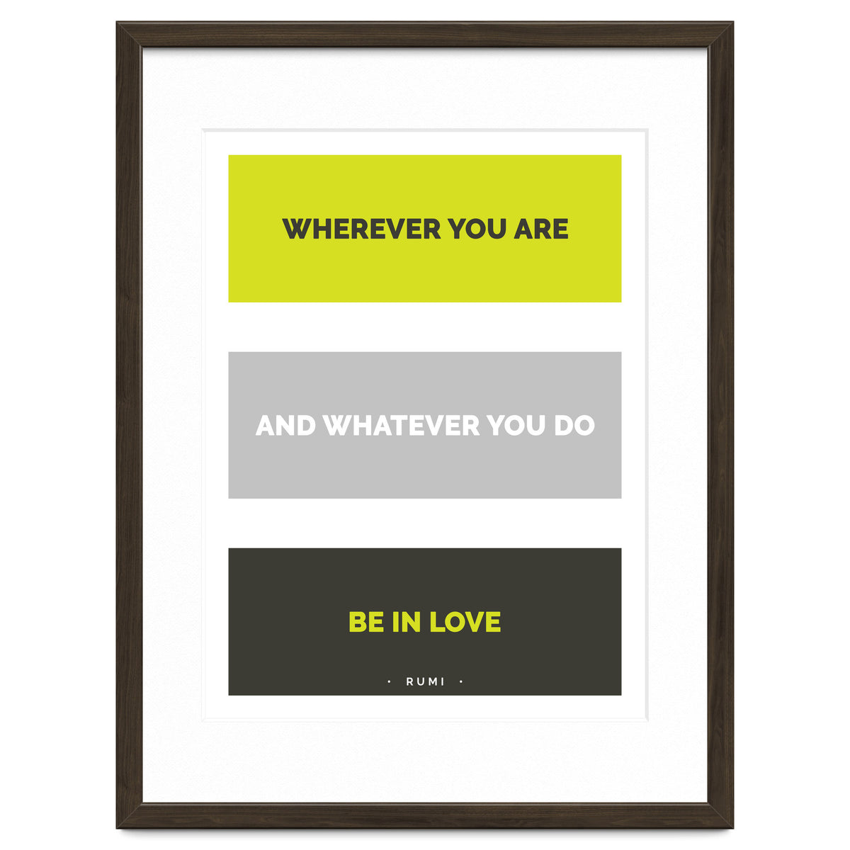 Be In Love - Rumi Quote Typography