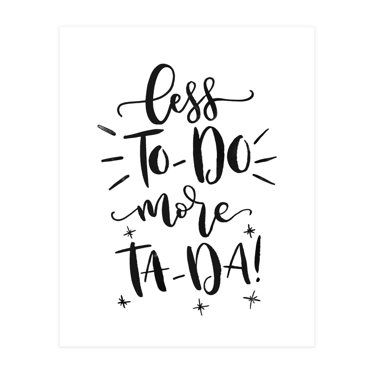 Less To-Do More Ta-Da (Print Only)