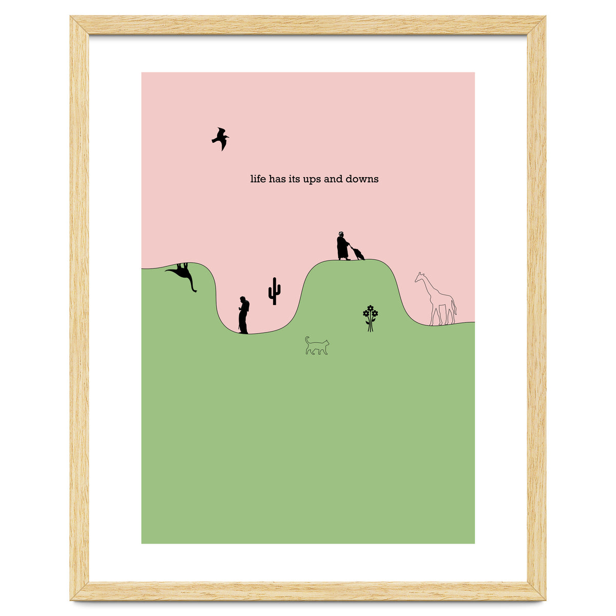 life has its ups and downs