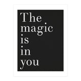 The Magic Is In You, Black (Print Only) thumbnail