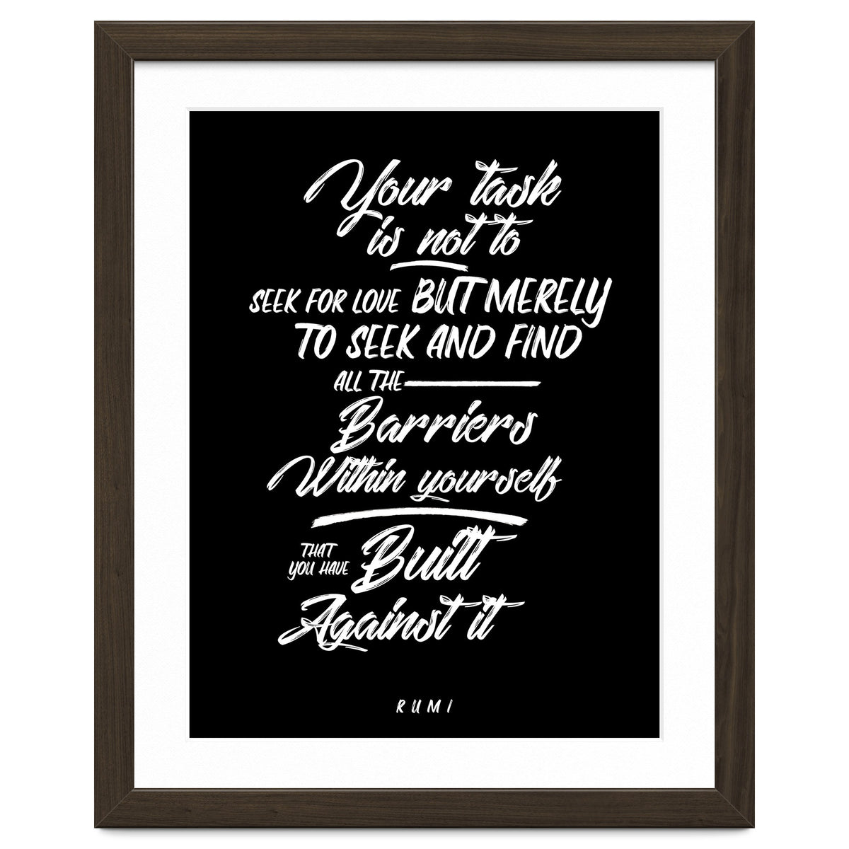 Don't Seek For Love - Rumi Quote Typography