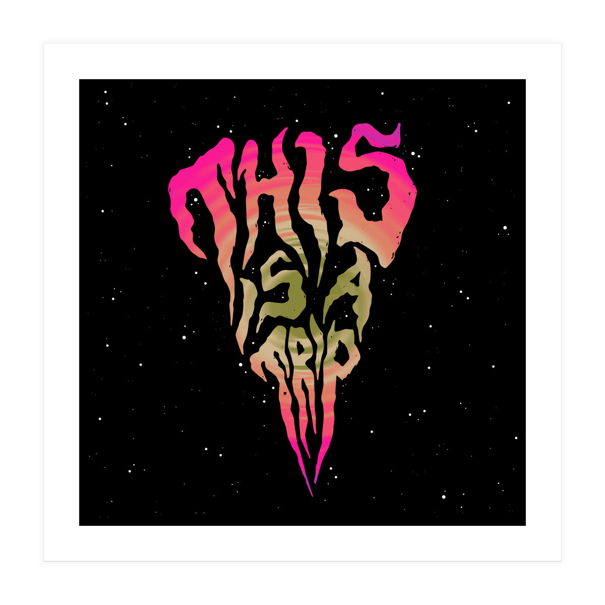 This is a Trip (Print Only)