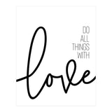 Do all things with love (Print Only) thumbnail