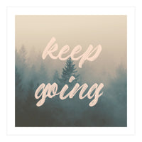 Keep Going (Print Only)