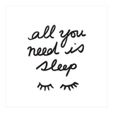 All You Need Is Sleep (Print Only) thumbnail