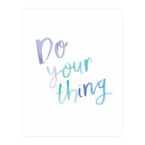 Do Your Thing (Print Only) thumbnail