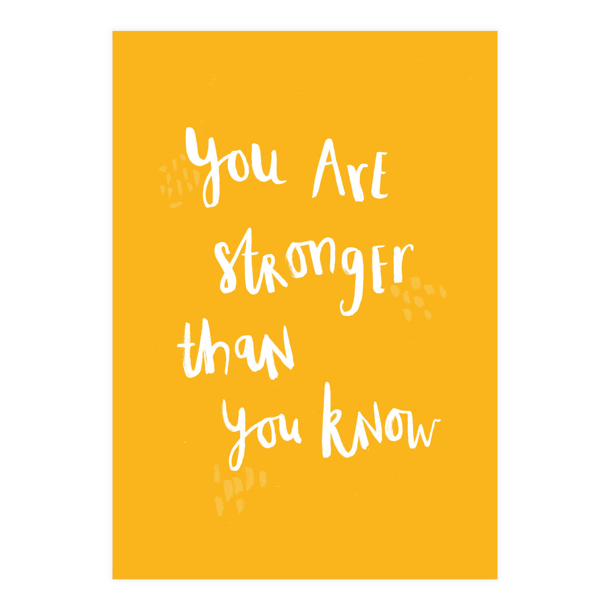 You Are Stronger Than You Know (Print Only)