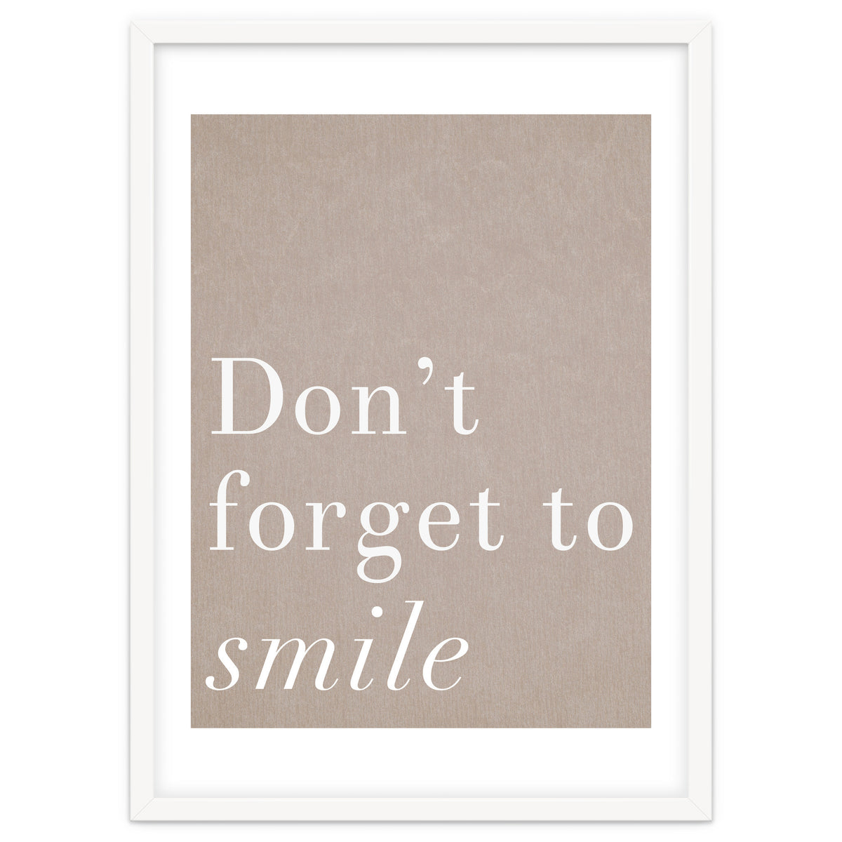 Don't Forget To Smile