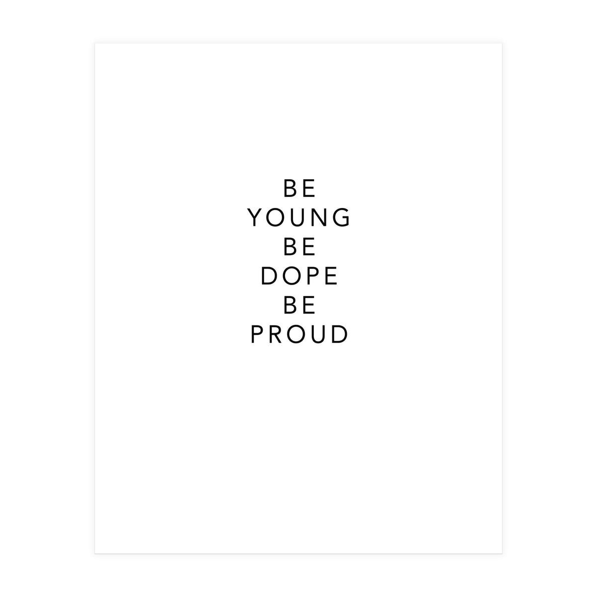 YOUNG, DOPE AND PROUD (Print Only)