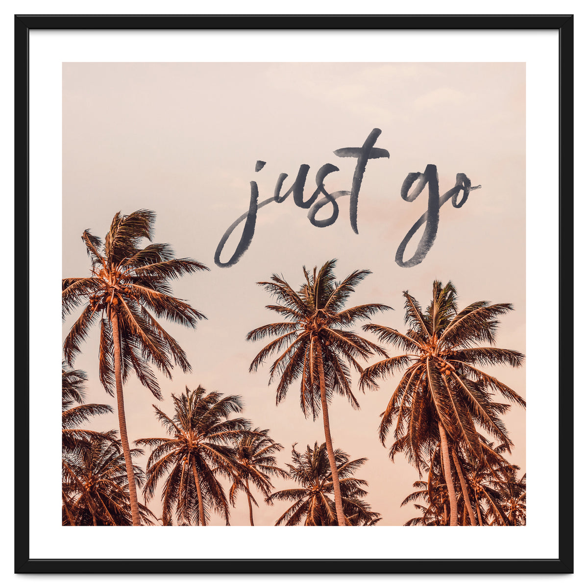 Just Go