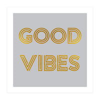Good Vibes (Print Only)