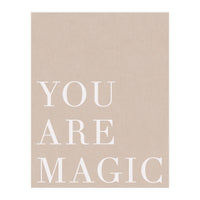 You Are Magic Beige (Print Only)