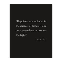 Happiness Can Be Found Dumbledore Quote (Print Only)