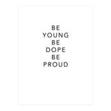 YOUNG, DOPE AND PROUD (Print Only) thumbnail