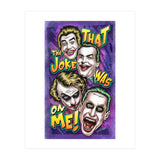 That The Joke Was On Me (Print Only) thumbnail
