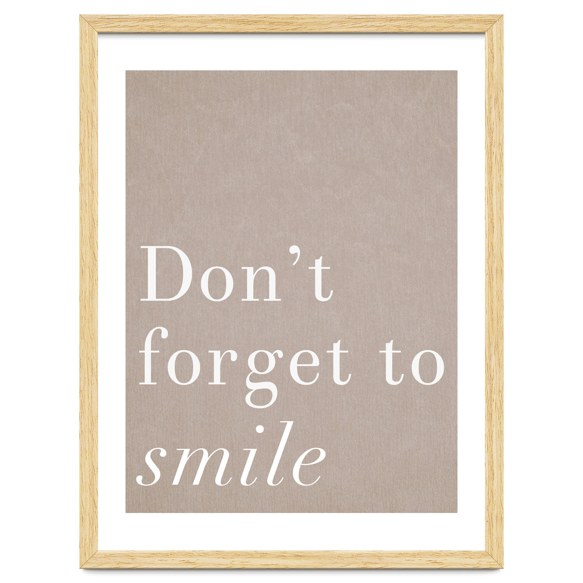 Don't Forget To Smile