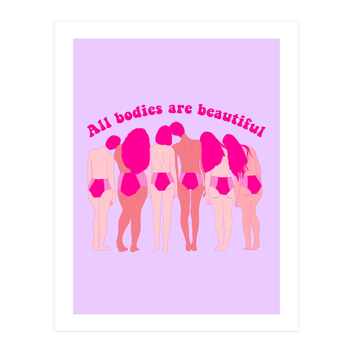 All Bodies Are Beautiful (Print Only)