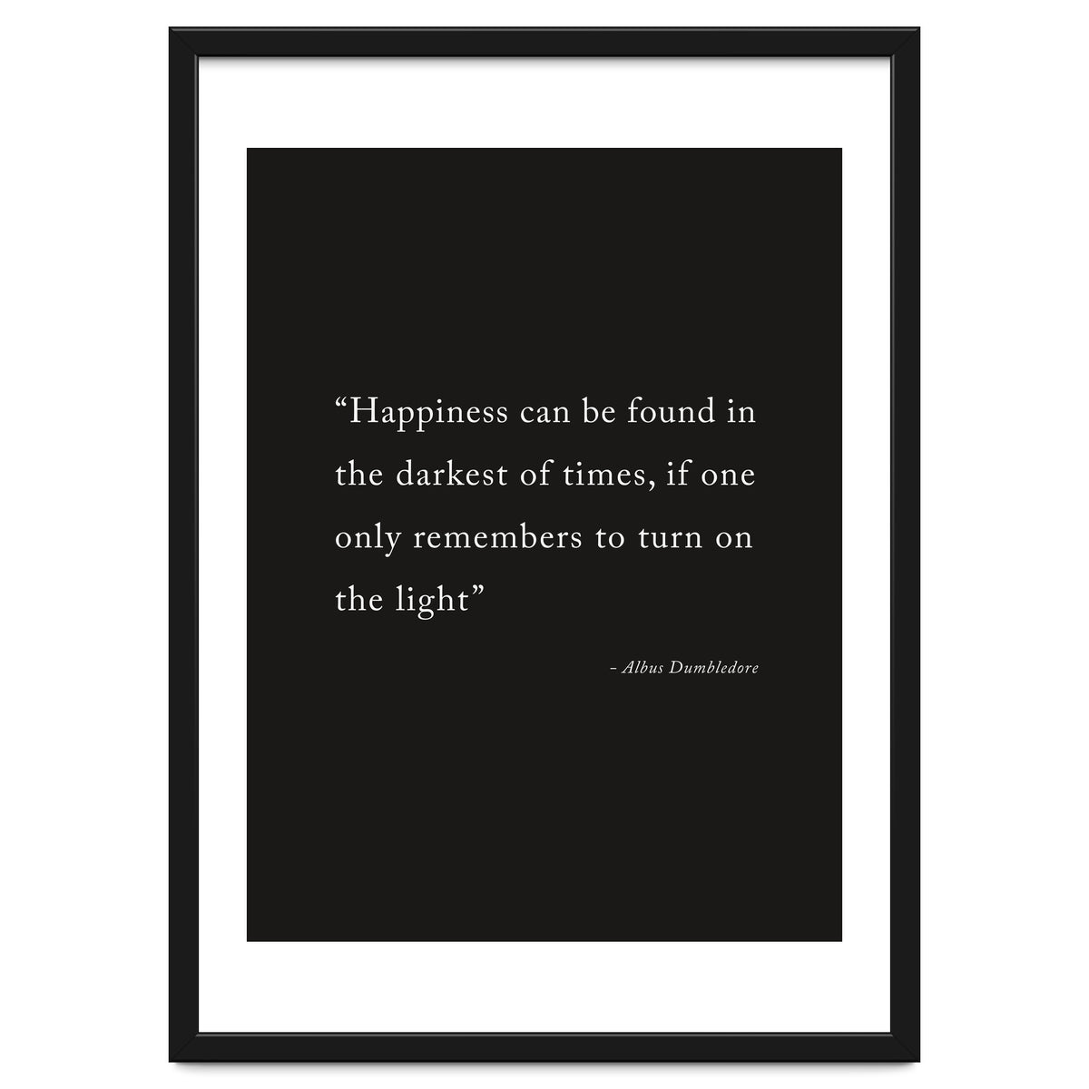 Happiness Can Be Found Dumbledore Quote