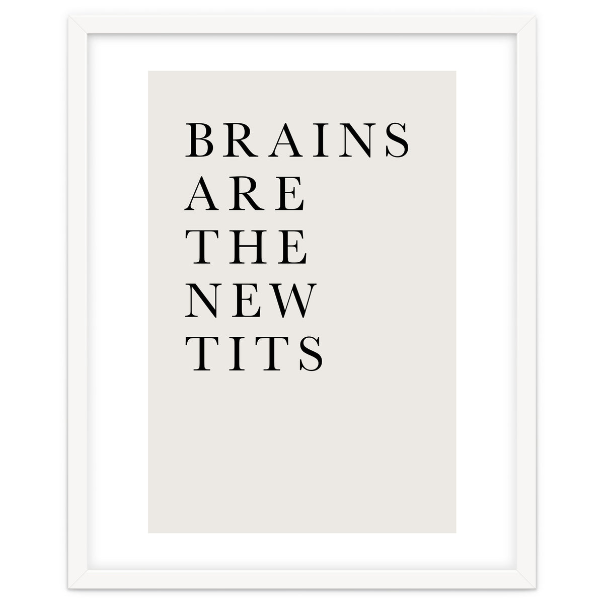 Brains Are The New Tits