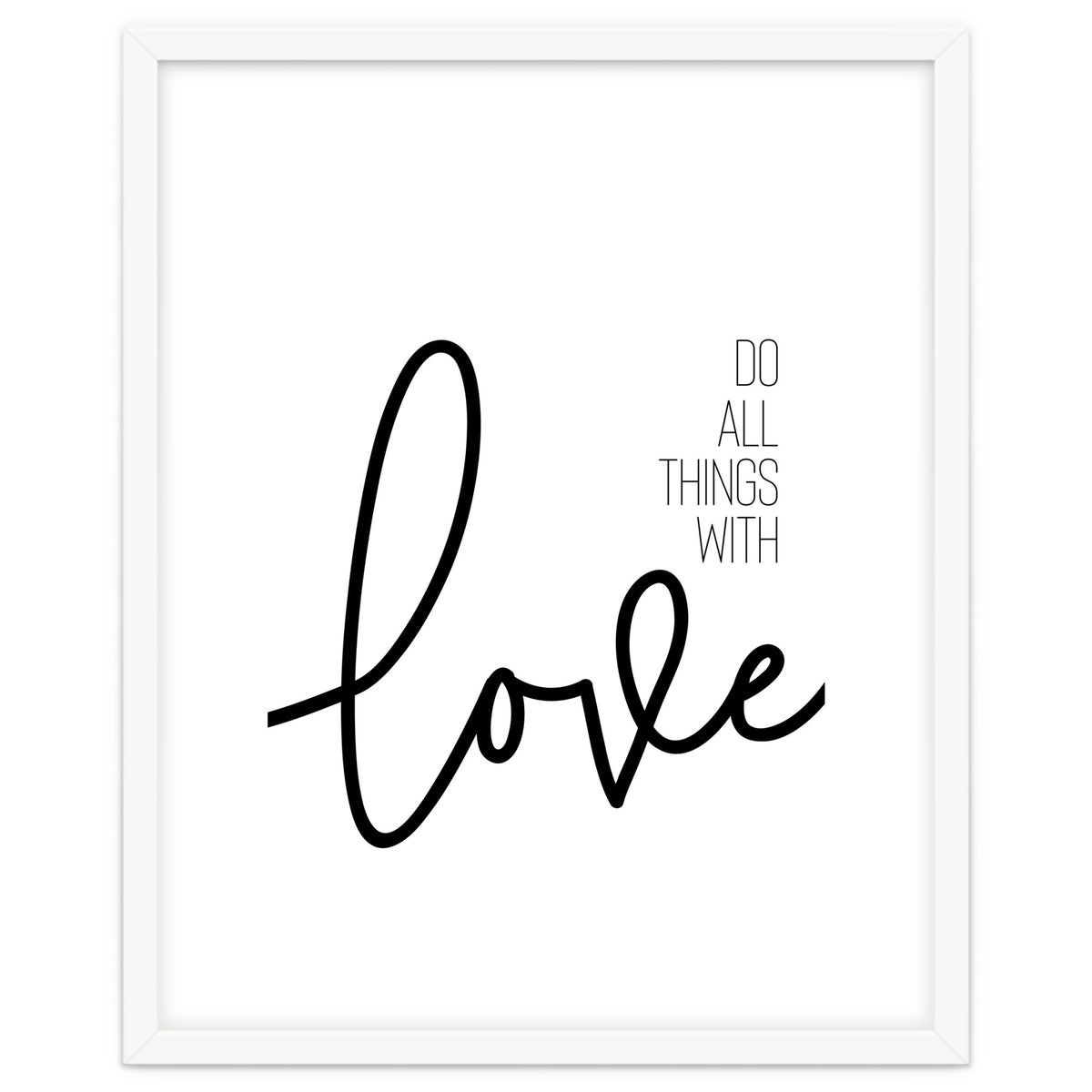 Do all things with love