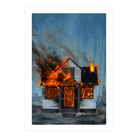 House On Fire (Print Only)