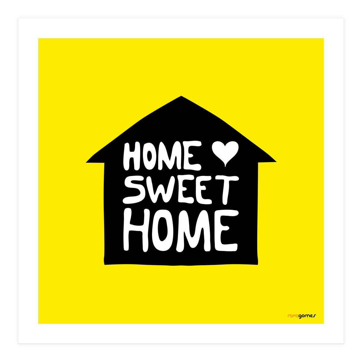 Home Sweet Home (Print Only)
