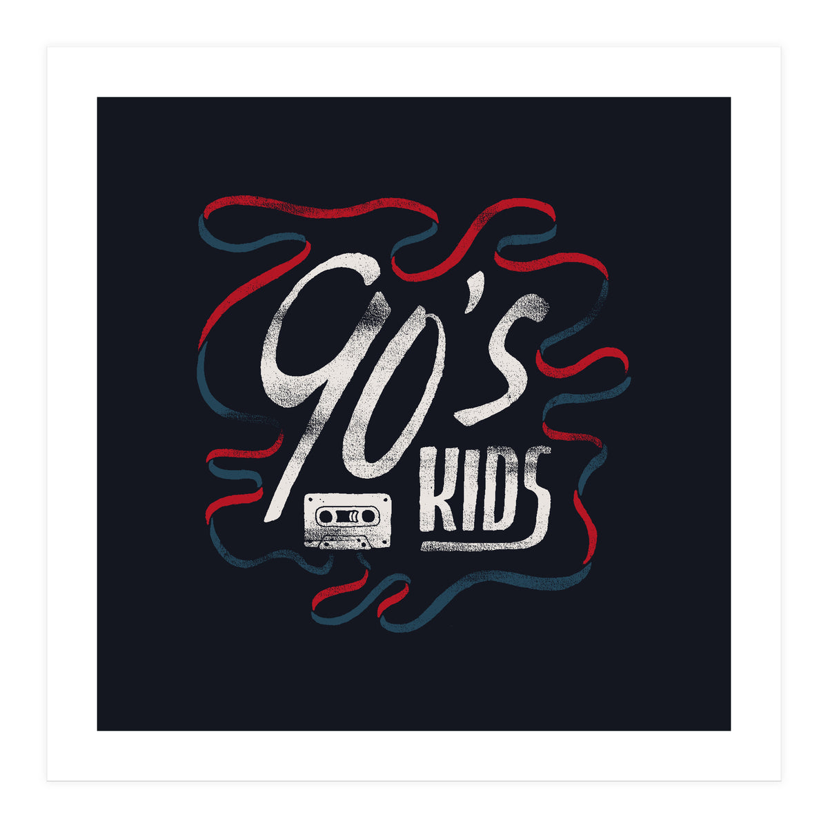 90s kids (Print Only)