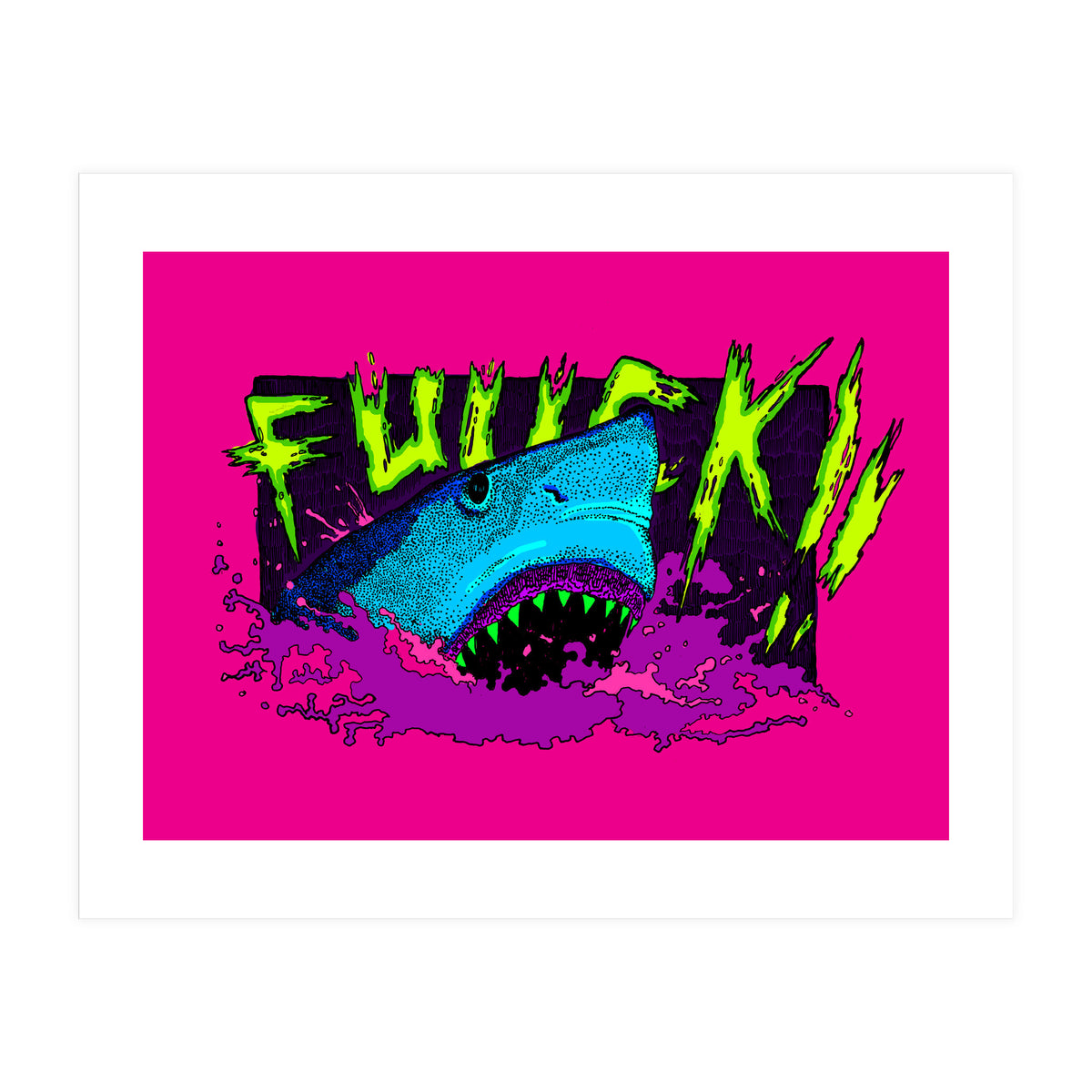 F*** Shark! (Print Only)