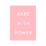 Babe With Power (Print Only) thumbnail