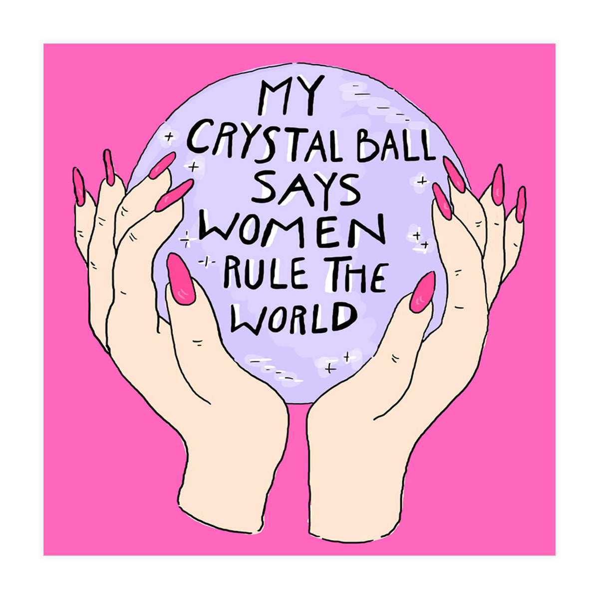 My Crystal Ball  (Print Only)