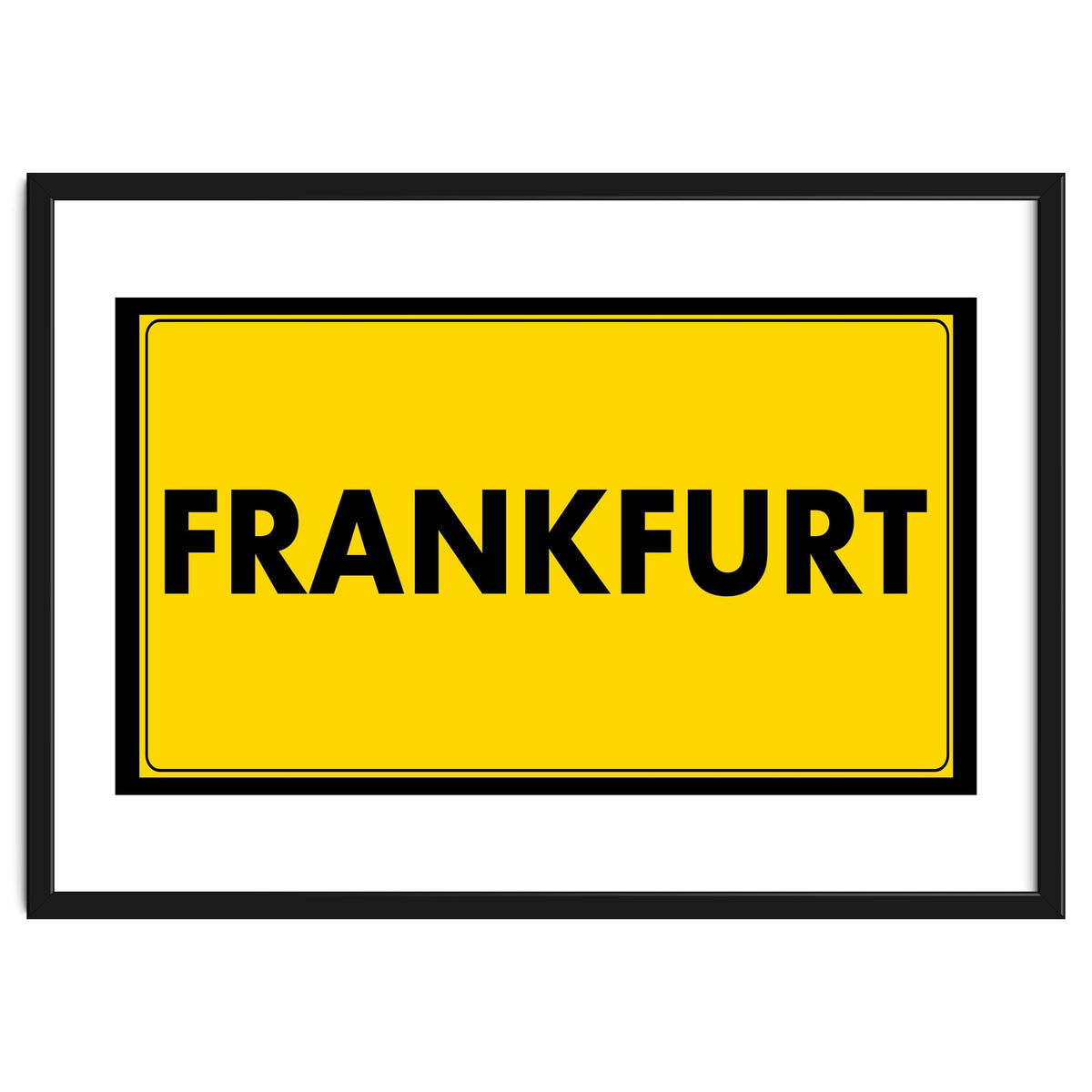 Let`s go to Frankfurt, Germany! Yellow road sign