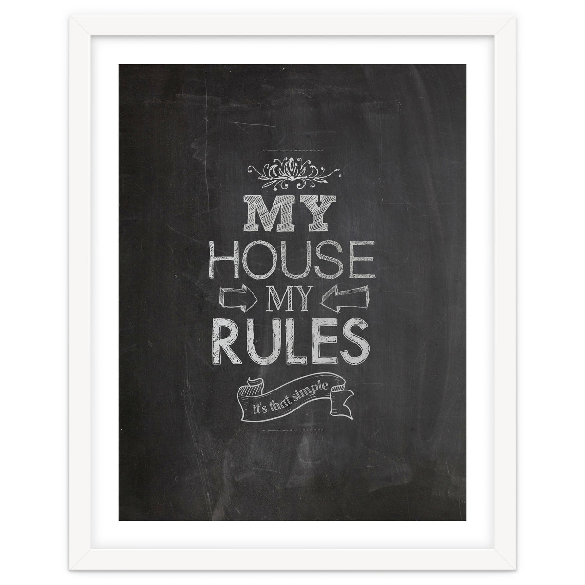 My House, My Rules