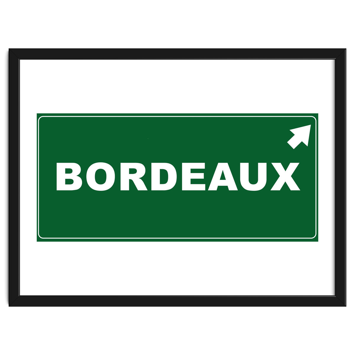 Let`s go to Bordeaux, France! Green road sign
