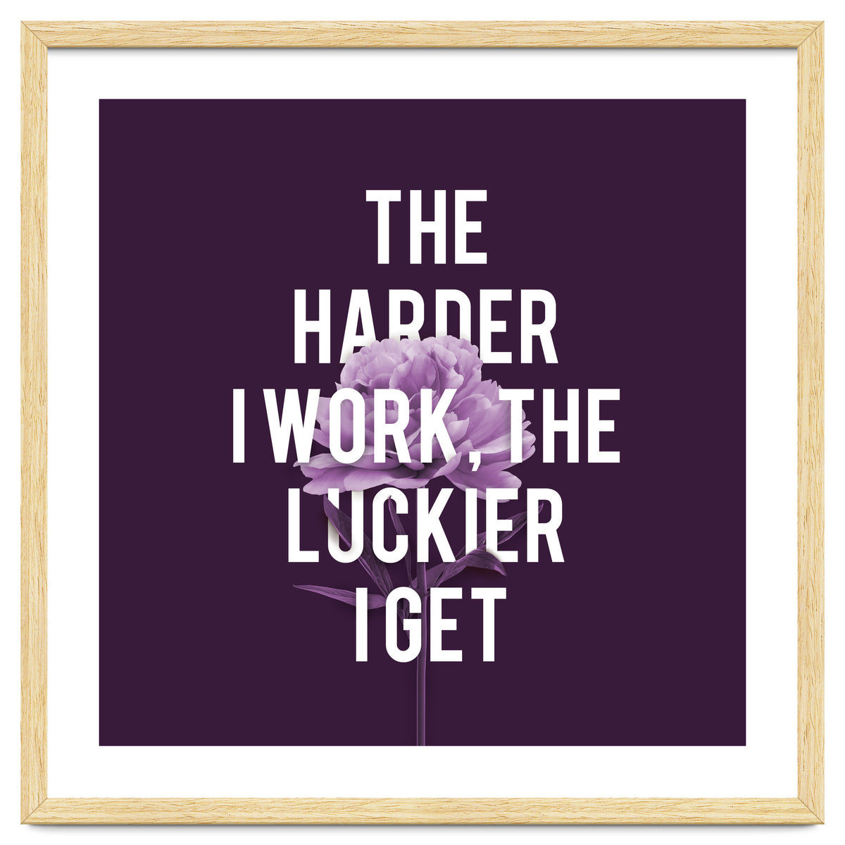 Work Hard Be Lucky