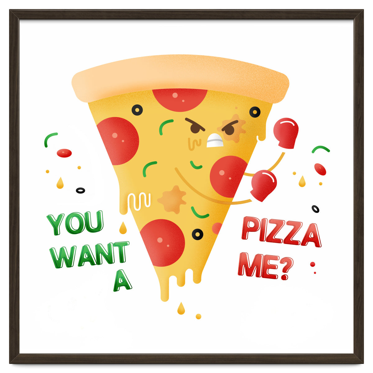 You want a pizza me?