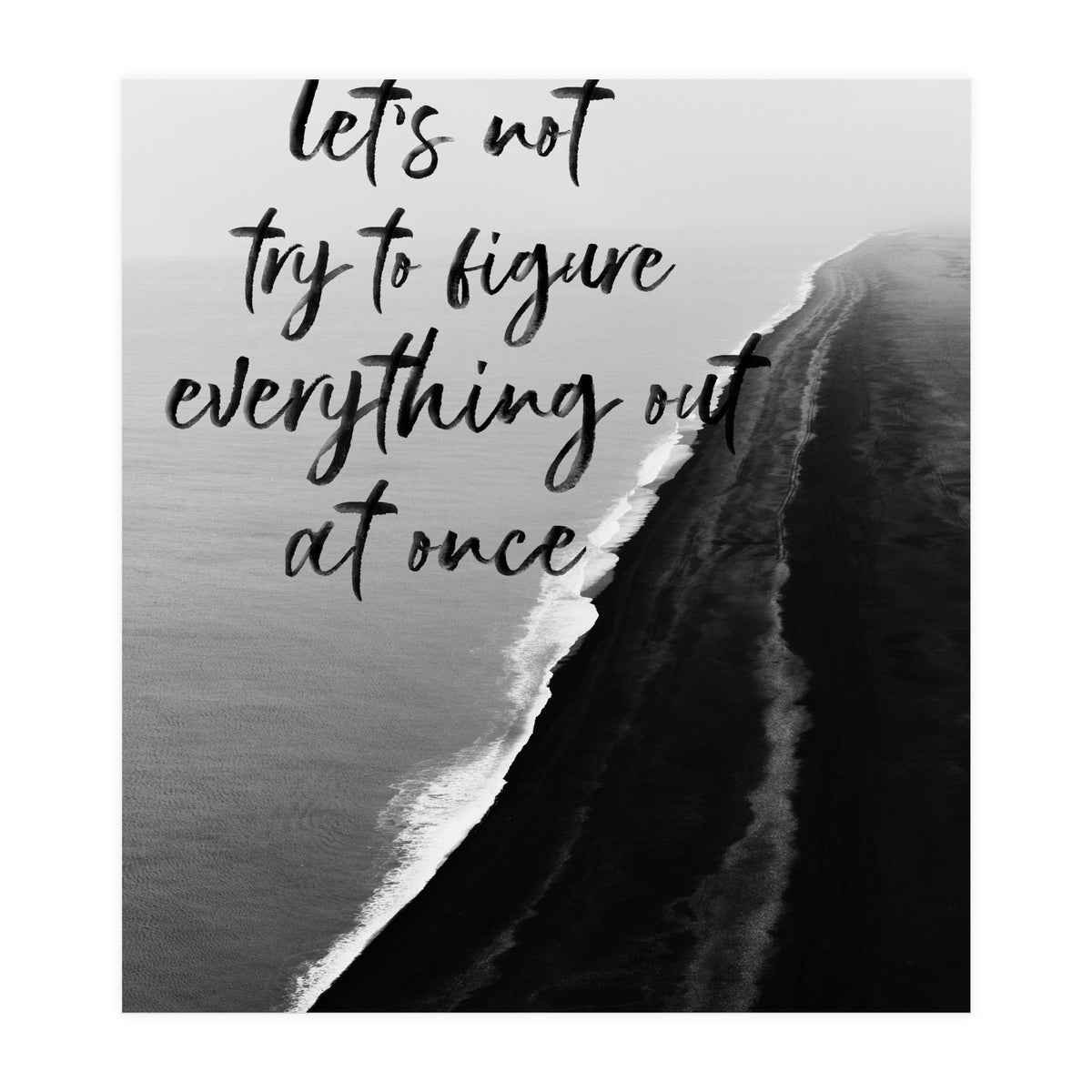 Everything  (Print Only)