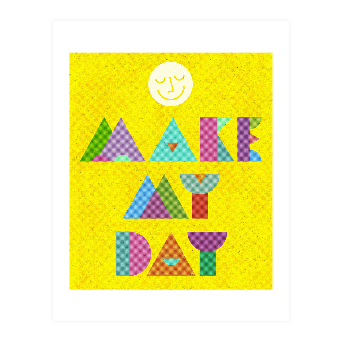 Make My Day (Print Only)